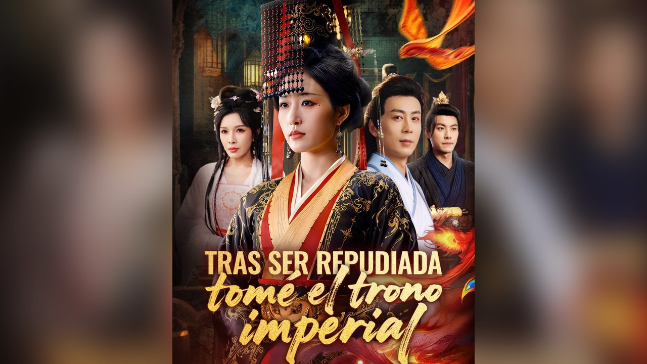 Tras Ser Repudiada, Tomé El Trono Imperial Drama Chino