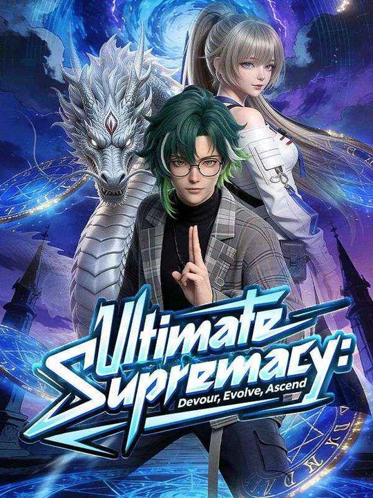 Ultimate Supremacy- Devour, Evolve, Ascend