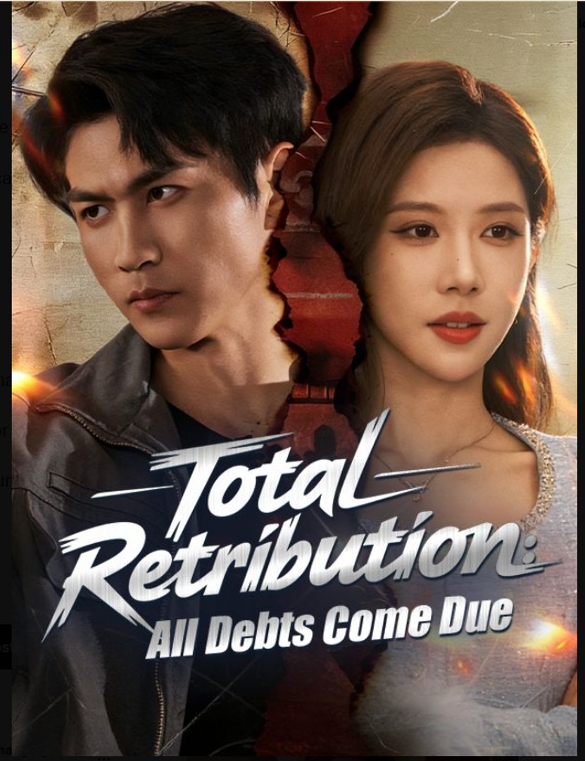 Total Retribution All Debts Come Due- Full Drama Movie English Sub