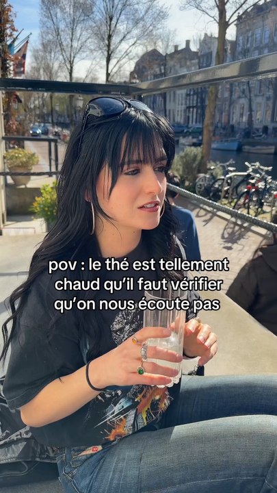 POV : quand le thé est trop chaud