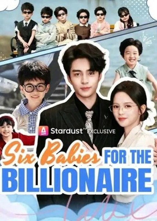 Six Babies For The Billionaire - Chinese Drama [Engsub]