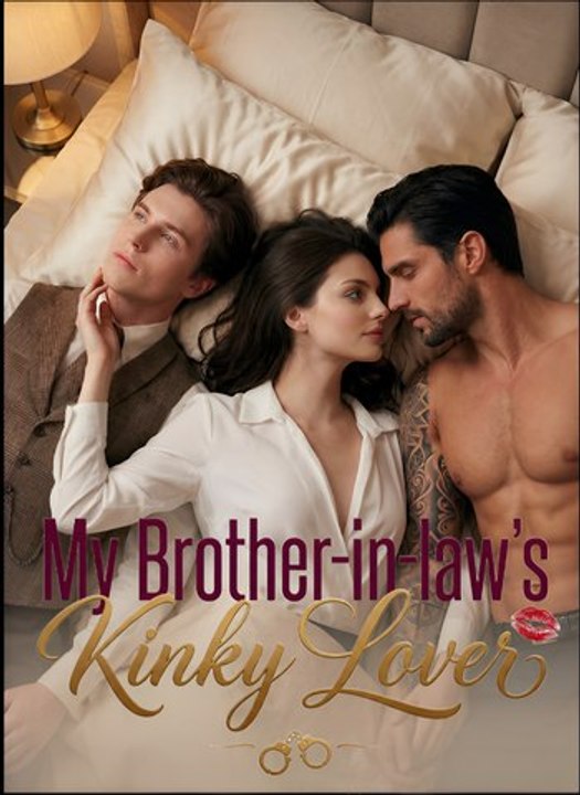 My Brother-In-Law's Kinky Love