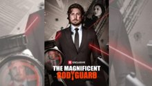 The Magnificent Bodyguard - Full (Short Drama)