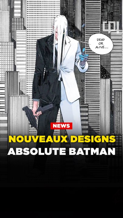 De nouveaux looks pour Absolute Batman !