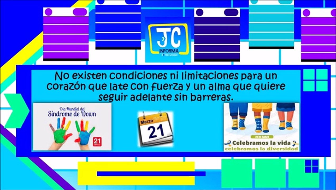 MENSAJE DEL DÍA MUNDIAL DEL SINDROME DE DOWN DESDE JC INFORMA TV 21/03/26