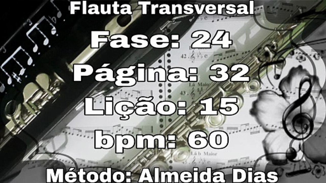Fase: 24 Página: 32 Lição: 15 - Flauta [60 bpm]
