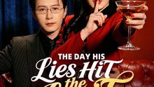 The Day His Lies Hit the Limit (DUBBED) - Full Episode