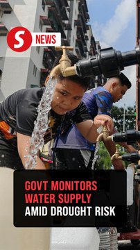 Fadillah: Govt monitors water supply amid hot, dry weather
