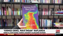 Kendi iç dünyasına varma cesareti olanların romanı: "Kırmızı Deniz, Mavi İnsan" raflarda