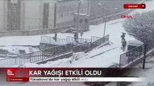 Hakkari'de  kar yağışı etkili oldu