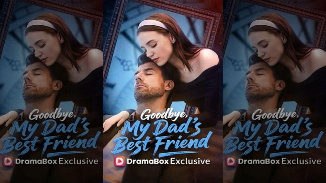Goodbye, My Dad's Best Friend Full Movie 🍀 🍀 🍀