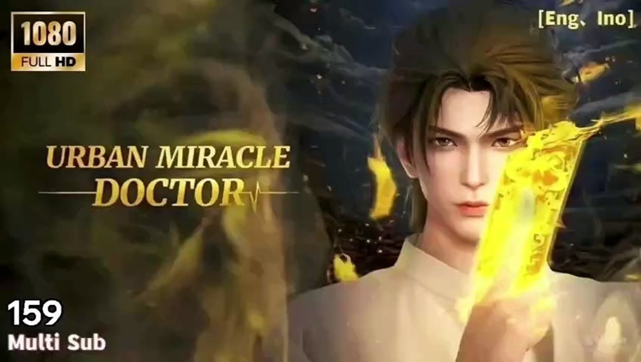 Indo Sub | Immortal Doctor In Modern City | EP 159