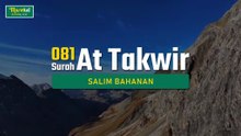 Murottal Al Qur'an - 081 - Surah At Takwir - Salim Bahanan