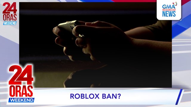 Roblox, pinag-aaralang ipagbawal na sa Pilipinas dahil sa umano'y panganib sa mga kabataan | 24 Oras Weekend