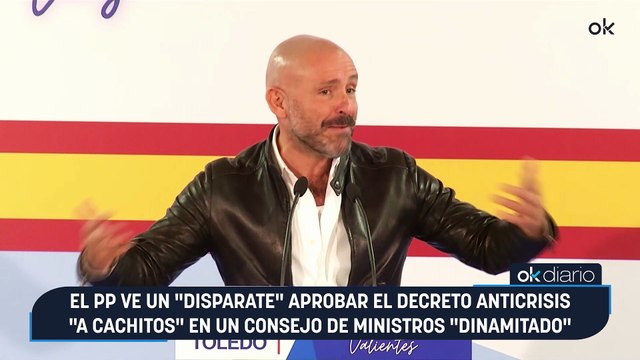 El PP ve un disparate aprobar el decreto anticrisis a cachitos en un Consejo de Ministros dinamitado
