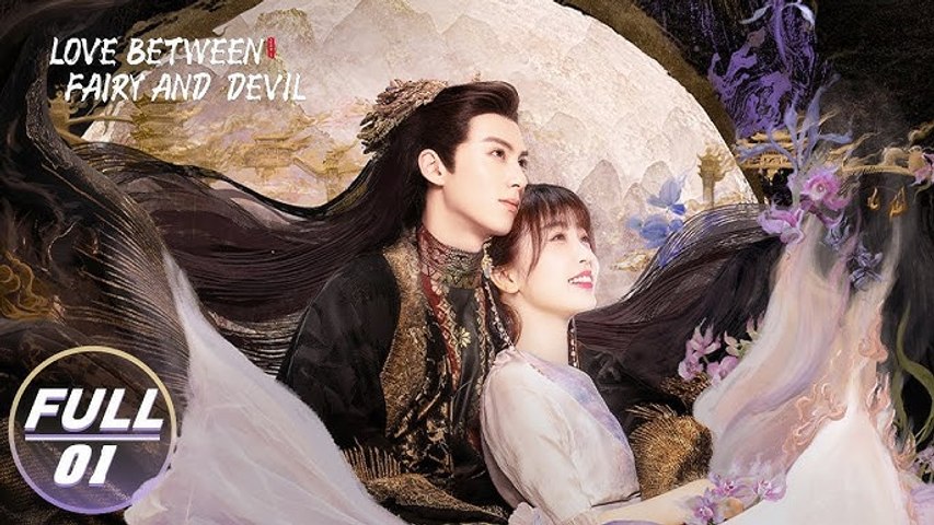 Love Between Fairy and Devil EP6 ENG SUB | The Dark Lord Awakens 😈