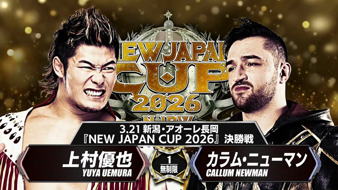 NJPW New Japan Cup 2026 - Tag 12: Yuya Uemura vs. Callum Newman - New Japan Cup 2026 Final Match. (March 21, 2026) [Full Match]