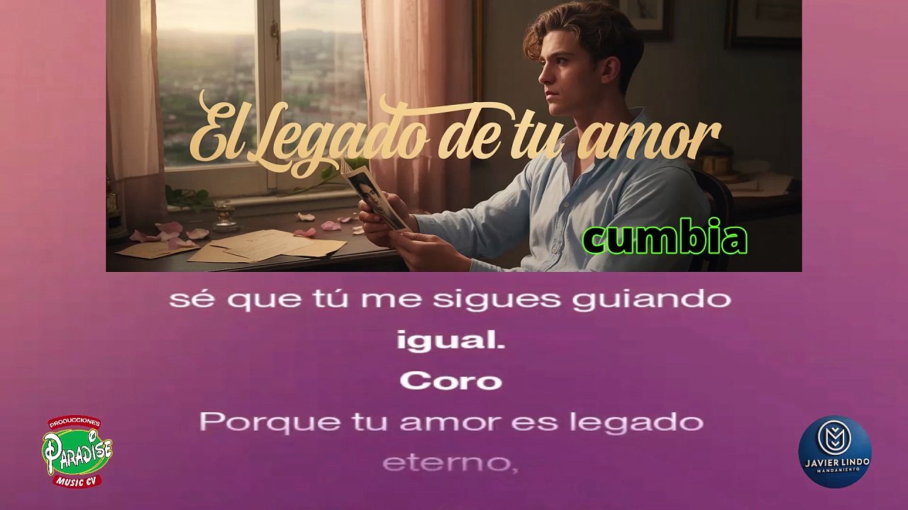 EL LEGADO DE TU AMOR cumbia AUTOR JAVIER LINDO M.