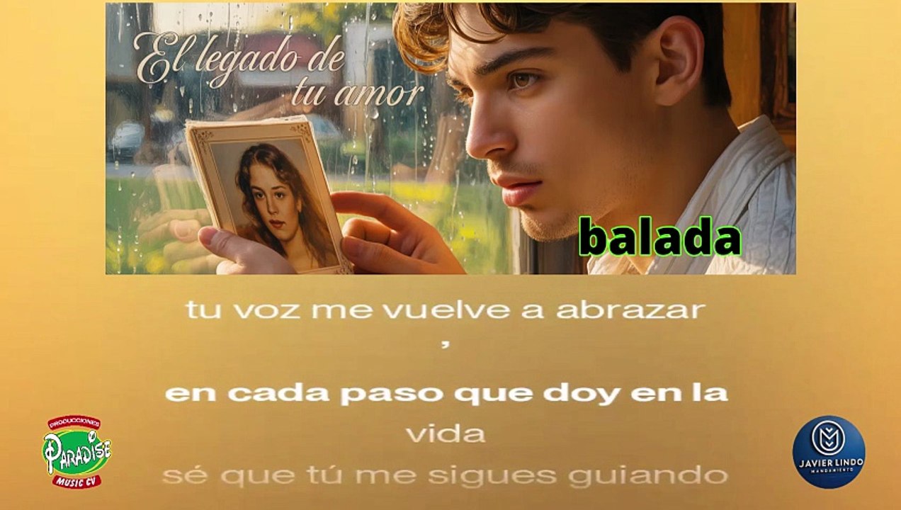 EL LEGADO DE TU AMOR balada AUTOR JAVIER LINDO M.