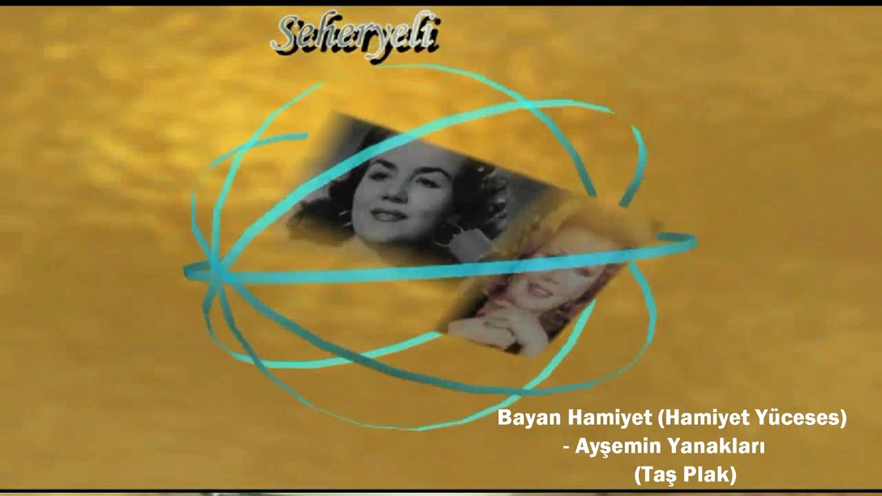 *Bayan Hamiyet (Hamiyet Yüceses) ♪♪♪ Ayşemin Yanakları  ( Adın Yaşar Dillerde)Taş Plak