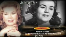 *Hamiyet Yüceses  ♪♪♪  Bu Yaz Hünkâr Sularında Yâr Dizine Yaslandım
