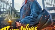 Three Wives One Rising Lord Chinese Drama FULL HD