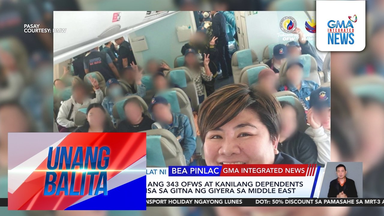 DMW - 343 OFWs at kanilang dependent na naipit sa giyera sa Middle East, balik-bansa | Unang Balita
