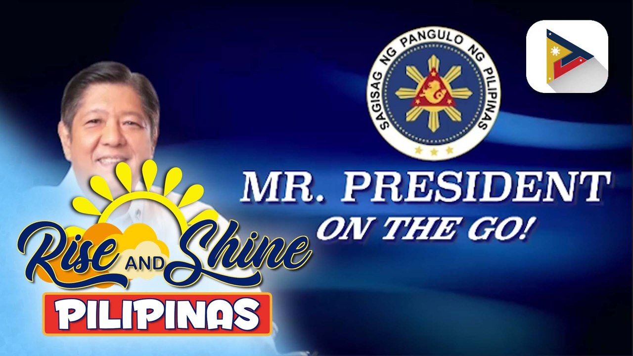 Mr. President on the Go | PBBM, tiniyak na sapat ang suplay ng pagkain para sa pamilyang Pilipino