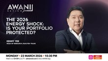 AWANI Review: The 2026 energy shock | Is your portfolio protected?