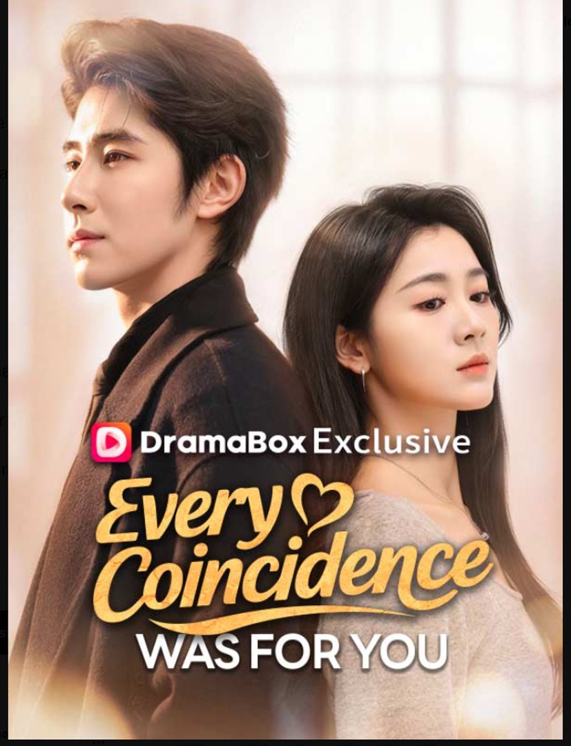 Every Coincidence Was For You- Full Drama Movie English Sub