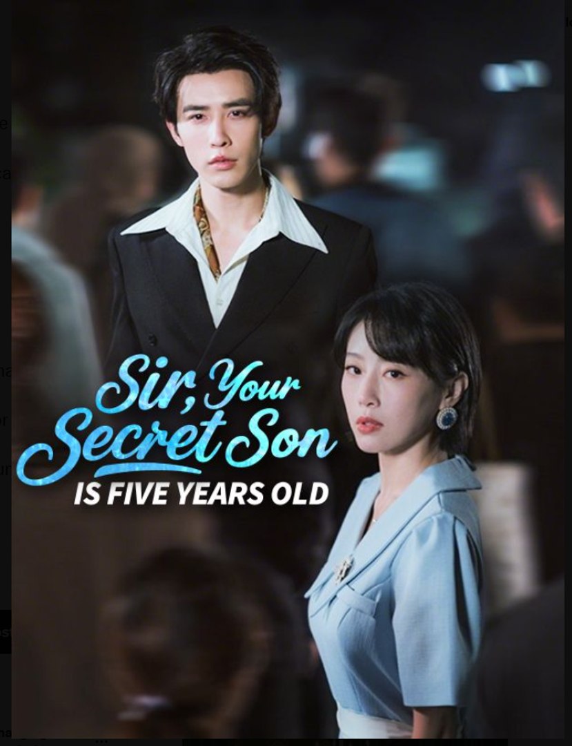 Sir Your Secret Son Is Five Years Old- Full Drama Movie English Sub