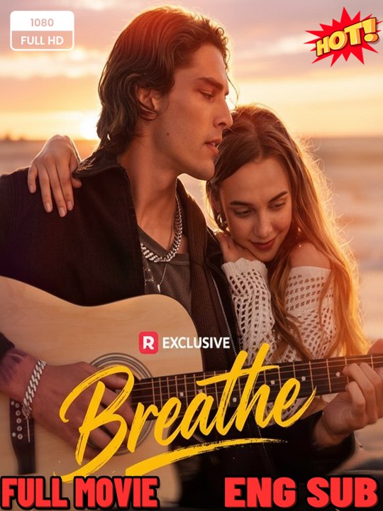 🍿🍿🍿 Breathe FULL MOVIES ENGLISH SUB 2026