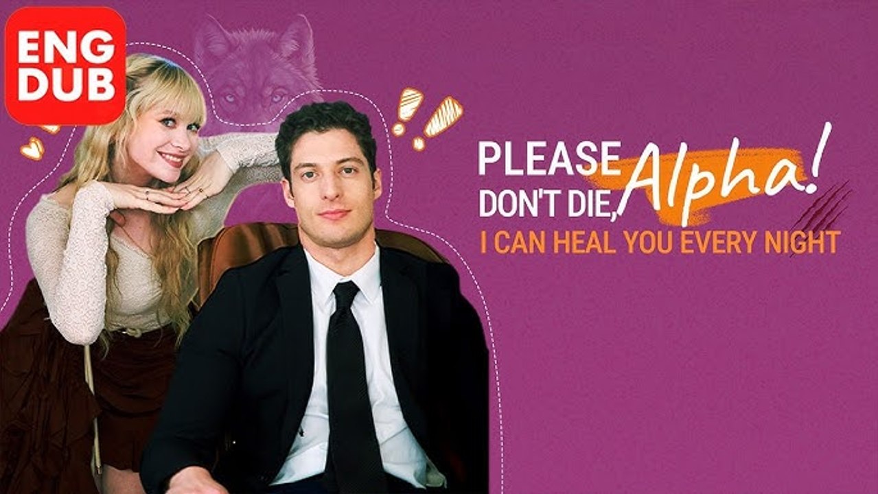 Please Don't Die, Alpha! I Can Heal You Every Night