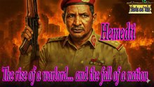 Hemedti – The rise of a warlord... and the fall of a nation