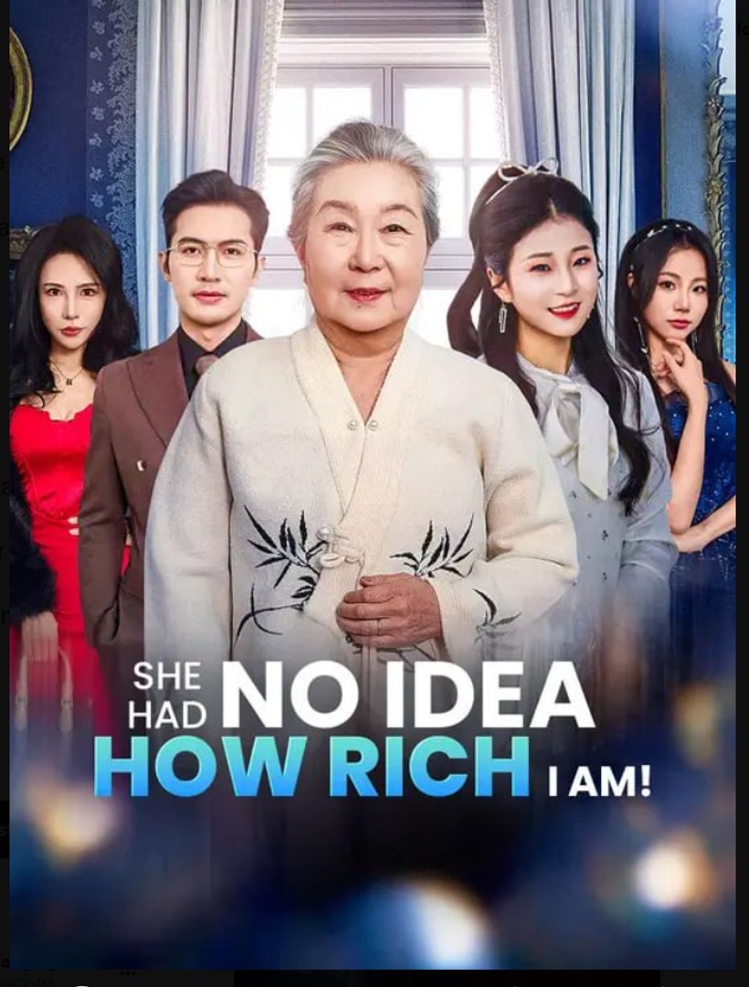 She Had No Idea How Rich I Am- Full Drama Movie English Sub