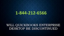 📳Full_Solution📳Will QuickBooks® Enterprise Desktop Be Discontinued
