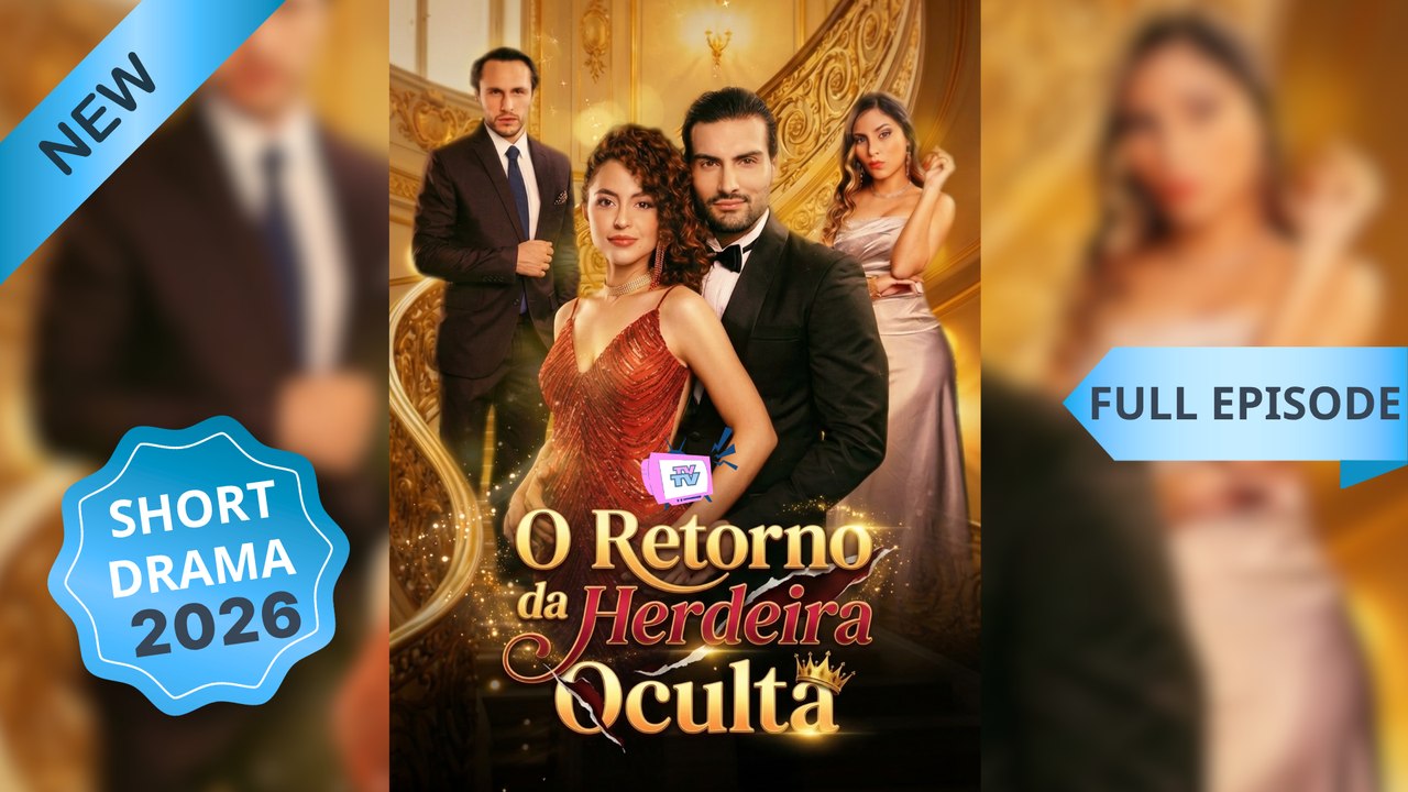 O Retorno da Herdeira Oculta  (Dublado) Episódio Completo