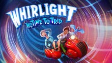 Whirlight No Time To Trip Official Steam Next Fest Trailer