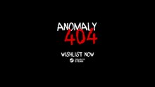 Anomaly 404 Official Gameplay Trailer