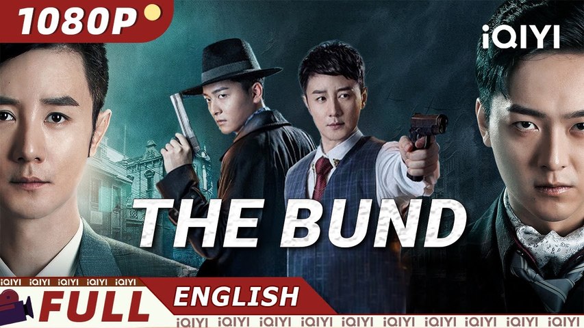 【ENG SUB】The Bund  ActionRevengeGunfightCrime  iQIYI Movie English