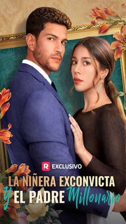La niñera exconvicta y el padre millonario - Completo En Español