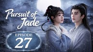 PuʀSuíᴛ σғ Jαᴅє - Episode 27 Eɴɢ Sᴜʙ