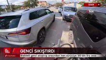 İzmir'de bisikletli genci sıkıştırıp aracından inen sürücüye 180 bin lira ceza