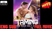 ⭐🍉💚⭐🍉💚Taming The Gold Belt King New Releases ⭐🍉💚 2026 ⭐🍉💚