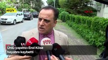 Ünlü yapımcı Erol Köse hayatını kaybetti