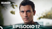 Selvagem 17. Episódio (Dublagem em Português)