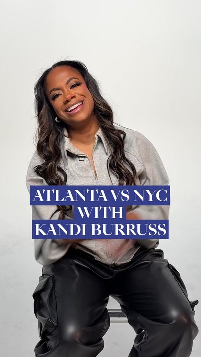 Atlanta vs. NYC With Kandi Burruss