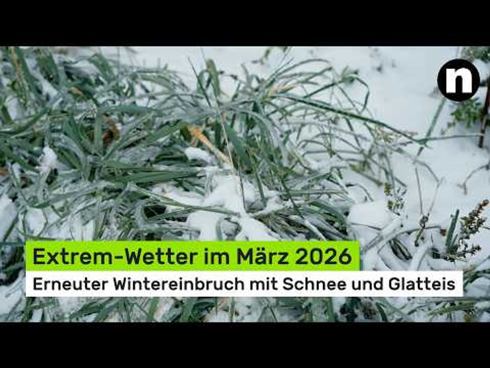 Extrem-Wetter im März 2026 aktuell: Erneuter Wintereinbruch mit Schnee und Glatteis