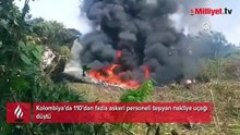 Kolombiya’da 110’dan fazla askeri personeli taşıyan nakliye uçağı düştü