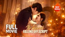 The Rewrite Falling Off Script | Hot Drama Full Free
